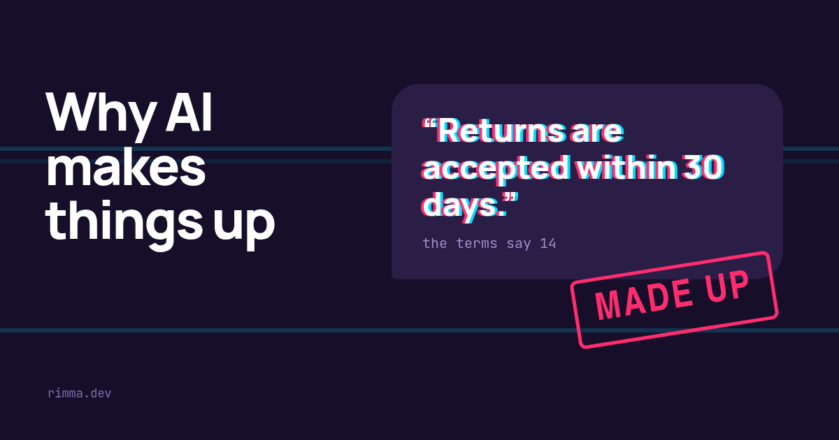 Why AI makes things up: a glitching chat bubble with a wrong return period and a red “made up” stamp