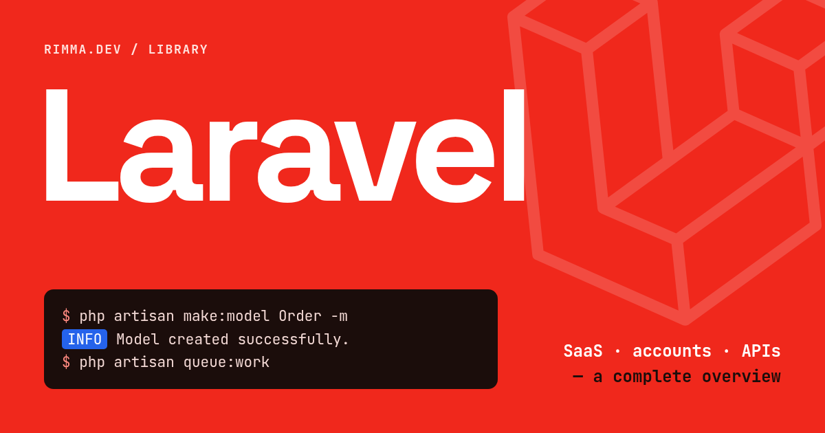 Laravel: огромное белое слово «Laravel» на красном цвете фреймворка, крупный полупрозрачный логотип и терминал с php artisan make:model Order -m и queue:work