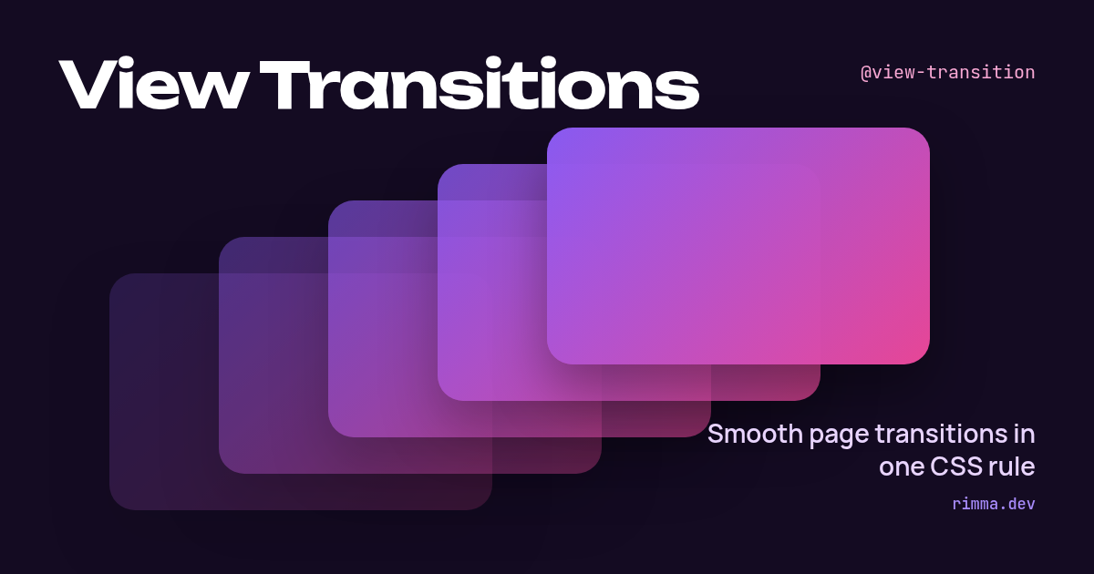 View Transitions: фиолетово-розовые карточки, повторяющиеся как кадры движения, на тёмном фоне